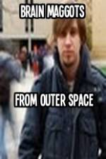 Watch Brain Maggots from Outer Space Zmovies