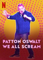 Watch Patton Oswalt: We All Scream (TV Special 2022) Zmovies