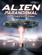 Watch Alien Paranormal: Dark Intruders and ET Enigmas Zmovies