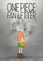Watch One Piece Fan Letter (TV Short 2024) Zmovies