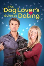Watch The Dog Lover\'s Guide to Dating Zmovies