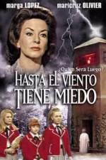 Watch Hasta el viento tiene miedo Zmovies