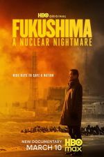 Watch Fukushima: A Nuclear Nightmare Zmovies