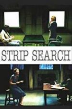 Watch Strip Search Zmovies