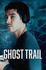 Watch Ghost Trail Zmovies