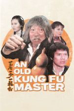 Watch An Old Kung Fu Master Zmovies