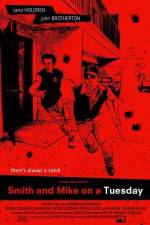 Watch Smith and Mike on a Tuesday Zmovies