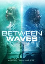 Watch Between Waves Zmovies