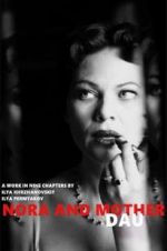 Watch DAU. Nora Mother Zmovies