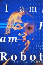 Watch I am: I am Robot Zmovies