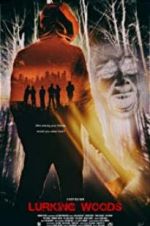 Watch Lurking Woods Zmovies