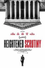 Watch Heightened Scrutiny Zmovies