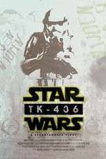 Watch TK-436 A Stormtrooper Story Zmovies