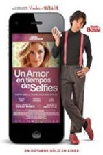 Watch Un amor en tiempos de selfies Zmovies