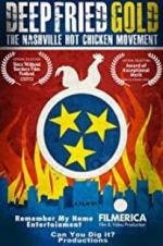 Watch Deep Fried Gold: The Nashville Hot Chicken Movement Zmovies