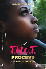 Watch T.H.O.T. Process Zmovies
