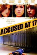 Watch Accused at 17 Zmovies