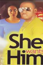 Watch She Wants Him Zmovies