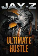 Watch Jay-Z: Ultimate Hustle Zmovies
