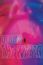 Watch Adam & The Water Zmovies