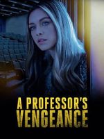 Watch A Professor\'s Vengeance Zmovies