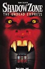 Watch Shadow Zone: The Undead Express Zmovies