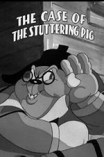 Watch The Case of the Stuttering Pig (Short 1937) Zmovies