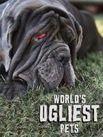 Watch World\'s Ugliest Pets Zmovies