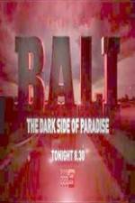 Watch Bali: The Dark Side of Paradise Zmovies