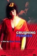 Watch Crushing Pennies Zmovies