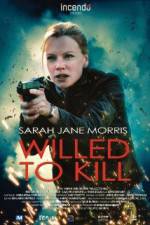 Watch Willed to Kill Zmovies
