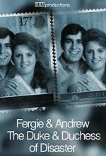 Watch Fergie & Andrew: The Duke & Duchess of Disaster Zmovies