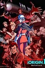 Watch Mobile Suit Gundam: The Origin I - Blue-Eyed Casval Zmovies