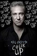 Watch Nick Griffin: Cheer Up Zmovies