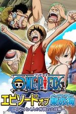 Watch One Piece - Episode of East Blue: Luffy and His Four Friends\' Great Adventure Zmovies
