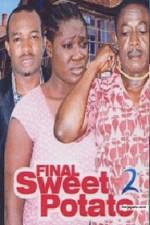 Watch Final Sweet potato 2 Zmovies