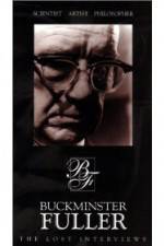 Watch Buckminster Fuller: The Lost Interviews Zmovies