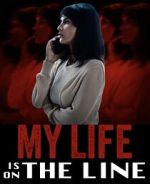 Watch My Life Is on the Line Zmovies