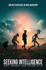 Watch Seeking Intelligence: Past, Present and Future of AI Zmovies