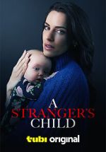 Watch A Stranger's Child Zmovies