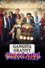 Watch Gangsta Granny Strikes Again Zmovies
