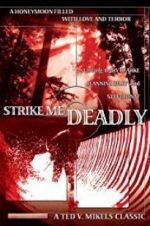 Watch Strike Me Deadly Zmovies