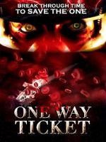 Watch One Way Ticket Zmovies
