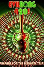 Watch Evil Bong 420 Zmovies