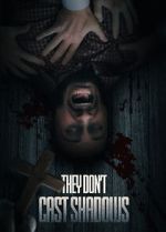 Watch They Don\'t Cast Shadows Zmovies