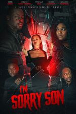 Watch I\'m Sorry Son Zmovies