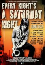 Watch Every Night\'s a Saturday Night Zmovies