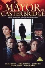 Watch The Mayor of Casterbridge Zmovies