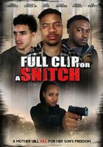 Watch Full Clip for a Snitch Zmovies