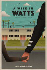 Watch A Week in Watts Zmovies